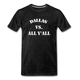 NEW Dallas vs ALL Yall - charcoal gray