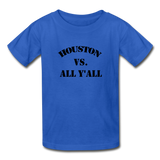 Houston Vs All Y'All - royal blue