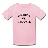 Houston Vs All Y'All - light pink