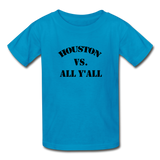 Houston Vs All Y'All - turquoise